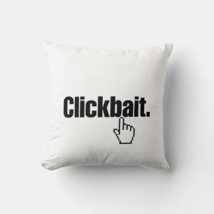Coussin Clickbait.