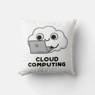 Coussin Cloud Computing Funny Ordinateur Météo Pun