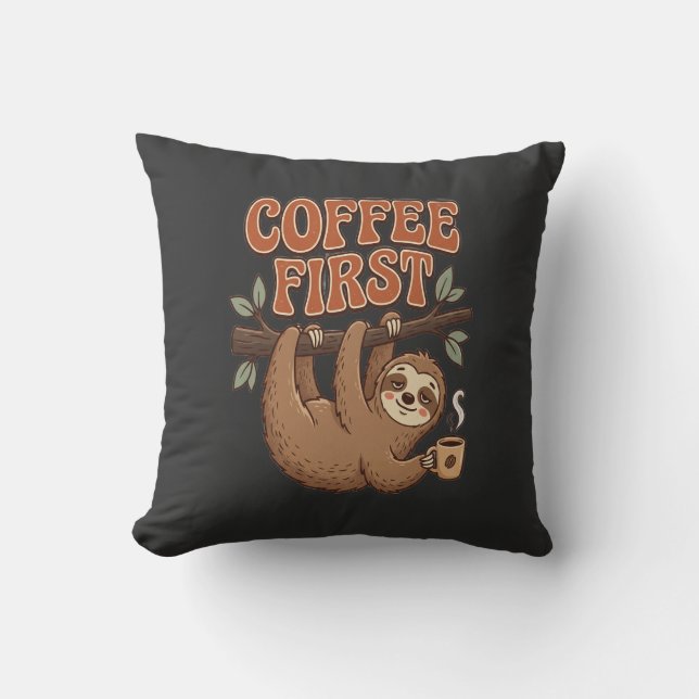 Coussin Coffee First Funny Sloth Throw Pillow (Recto)