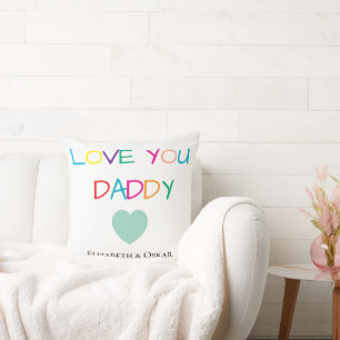 Coussin Coloré "Love You Daddy" - Cadeau amusant et plein 