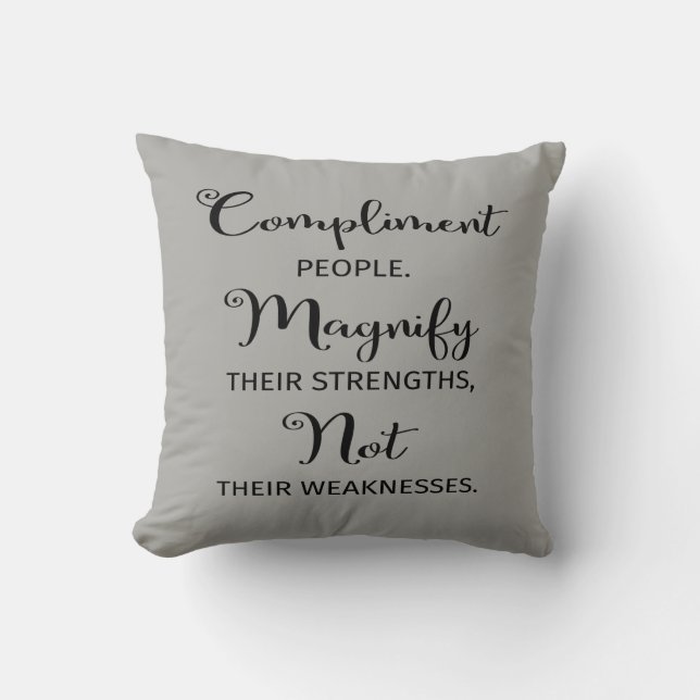 Coussin Complifier les gens, Magnifier leurs forces Coussi (Recto)