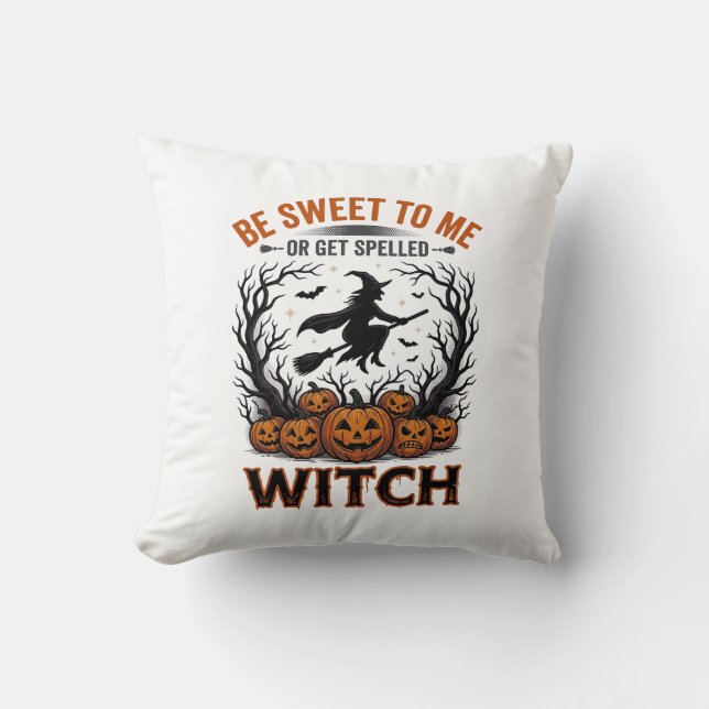 Coussin Conception de sorcière d'Halloween Sois doux ou so (Recto)