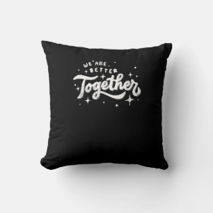 Coussin Conception Inspirante Nous Sommes Meilleurs Ensemb