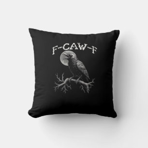 Coussin Corbeau F-Caw-F Oiseau Drôle Humour Corbeau Tri-bl