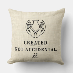 Coussin Créé. Pas accidentel.