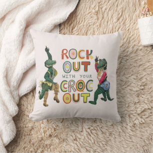 Coussin Crocodile Drôle de Pun Rock Out With Your Croc Out