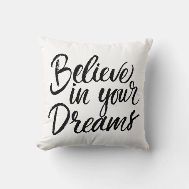 Coussin Croyez en vos rêves (Recto)