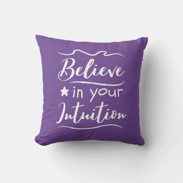Coussin Croyez En Votre Intuition Citation De Pensée Posit (Recto)