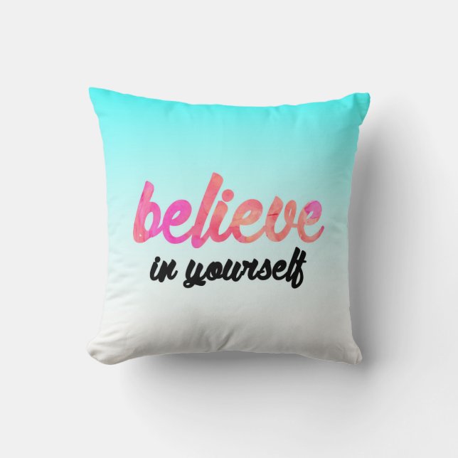 Coussin Croyez en vous-même (Recto)