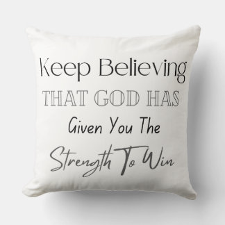 Coussin Croyez Que Dieu Vous A Donné La Force