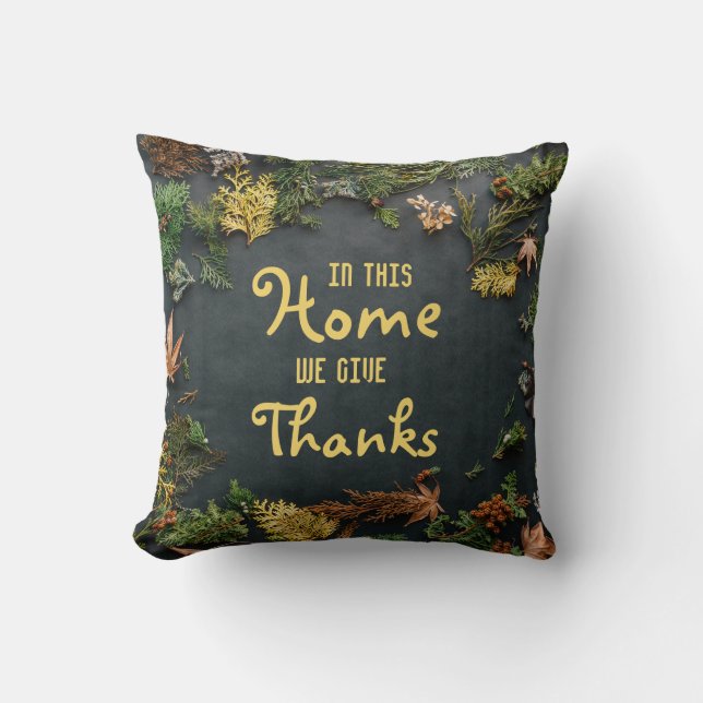 Coussin Dans Cette Maison Nous Rendons Grâce (Recto)