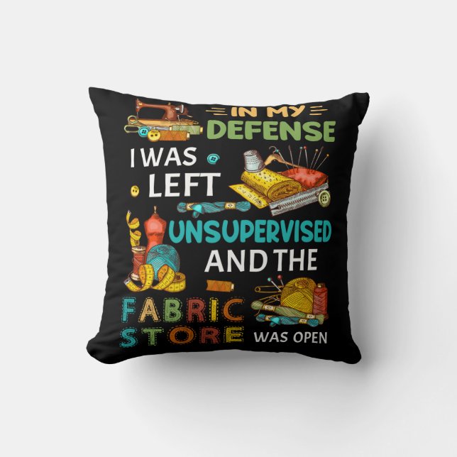 Coussin Dans Ma Défense, J'Ai Été Laissé Sans Surveillance (Recto)