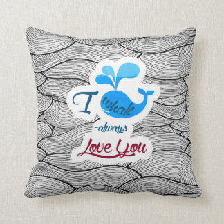 Coussin De la baleine I amour toujours vous