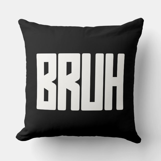 Coussin de lancer de l'argot drôle BRUH – Texte de (Recto)