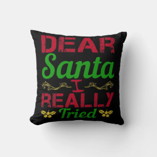 Coussin Dear Santa, I Really Tried