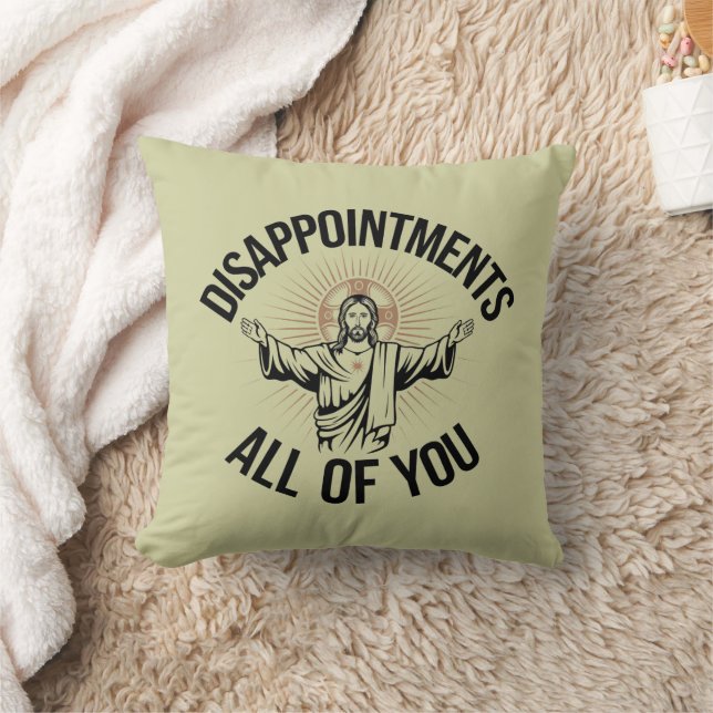 Coussin Déceptions Sarcastique Vous Tous Chrétiens (Couverture)