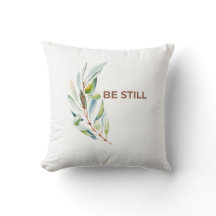 Coussin Décoratif Inspiré de la Foi « Be Still »