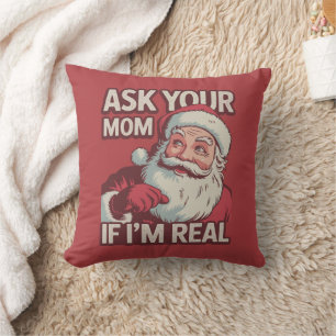 Coussin Demandez à votre maman si je suis vraiment drôle P