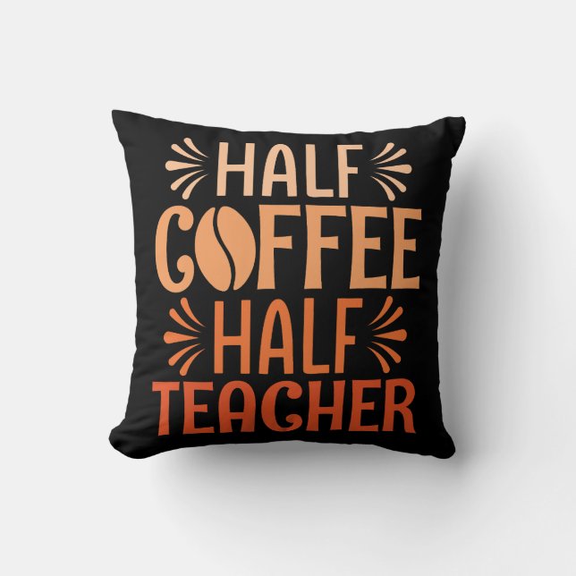 Coussin Demi-café Demi-enseignant (Recto)