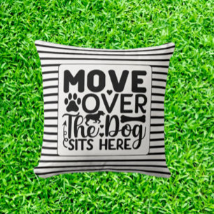 Coussin Déplacer le chien assis ici thème noir et blanc