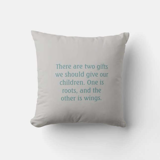 Coussin Deux cadeaux nous devrions donner à nos enfants (Recto)