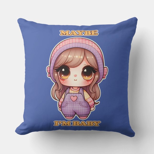 Coussin Dolly Girl Peut-être que je suis bébé (Recto)