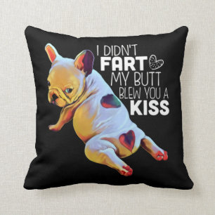 Coussin Don de chien  Je n'ai pas pété mon cul vous a fa