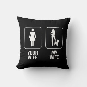 Coussin Don de chien   Votre Femme - My Wife French Bulldo