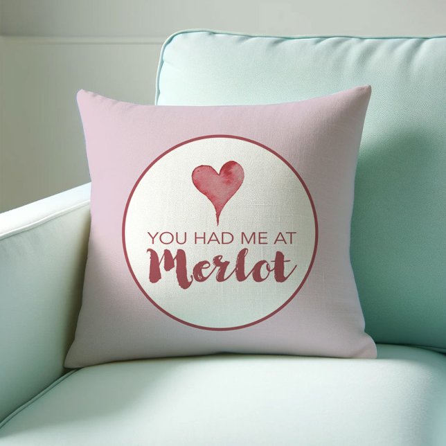 Coussin Don De L'Amoureux Du Vin Vous M'Avez Eu À Merlot (Valentines decor wine lover throw pillow You had me at Merlot Victoria Grigaliunas Do Tell A Belle)