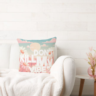 Coussin Don't Kill My Vibe - Retro Daisy Sunshine Art