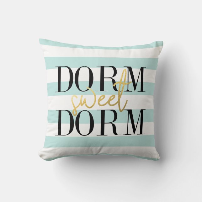 Coussin Dorm Sweet Dorm | Bandes Turquoises (Recto)