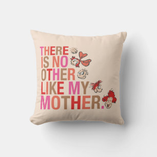 Coussin Dr. Seuss Il n'y a personne d'autre comme ma mèr