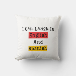 Coussin Drôle Dit Je Peux Rire En Anglais Et En Espagnol