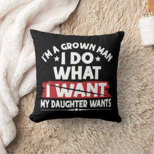 Coussin Drôle, je suis un homme adulte, je fais ce que ma