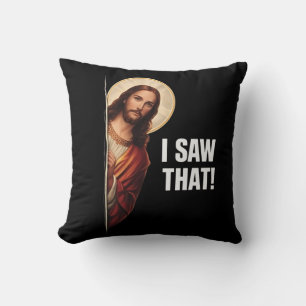 Coussin Drôle Jésus "Je l'ai vu" design de meme chrétien