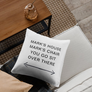 Coussin Drôle MA MAISON MON CHAISE Fun Don pour Papa Jeter
