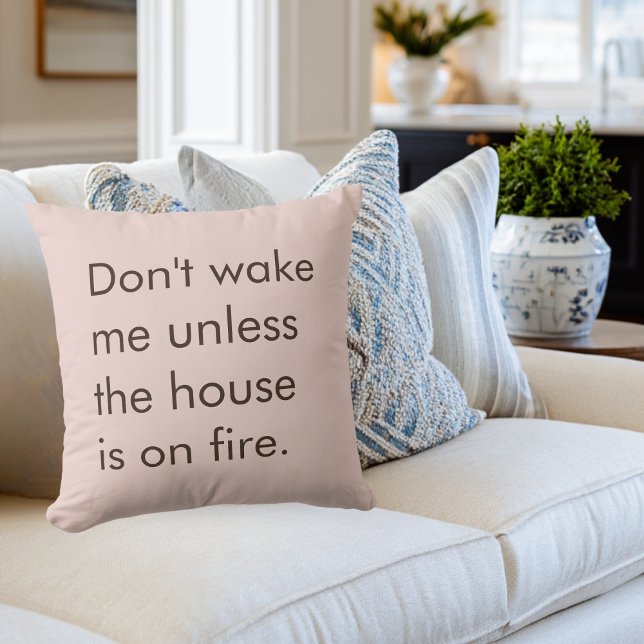 Coussin Drôle Ne me réveille pas à moins que la maison soi (Créateur téléchargé)
