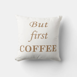Coussin Drôles de citations sur le café