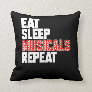 Coussin Eat Sleep Musicales Répétez l'actrice de Broadway