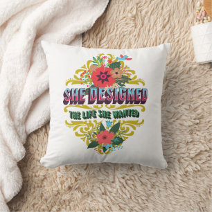 Coussin Elle A Conçu La Vie Qu'Elle Recherchée