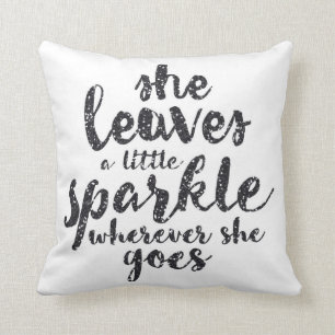 Coussin Elle laisse une peu d'étincelle partout où elle va