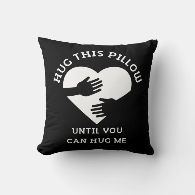 Coussin embrasser ça jusqu'à ce que tu puisses m'embrasser (Recto)