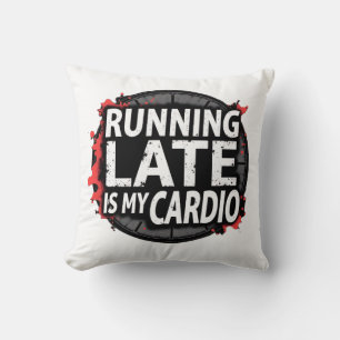 Coussin En Retard Est Mon Cardio - Drôle de Pun sur le Tem