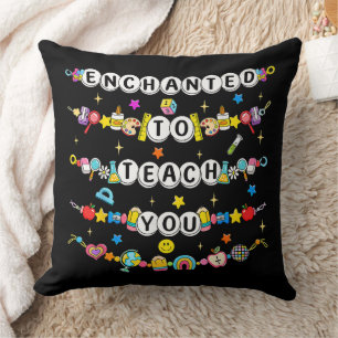 Coussin Enchanté de vous enseigner Professeur Drôle