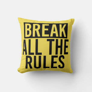 Coussin Enfreindre toutes les règles