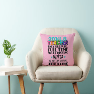 Coussin Enseignant spécial Ed uniquement parce qu'à temps