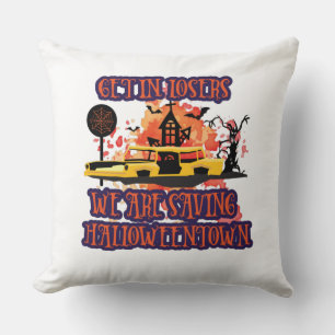 Coussin Entrez Dans Les Perdants, Nous Sauvons Halloweento