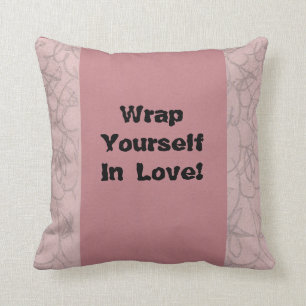 Coussin Enveloppez-Vous Dans L'Amour !