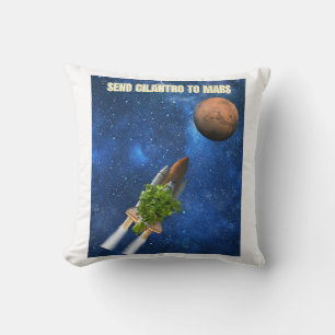 Coussin Envoyer Cilantro à Mars - Drôle Anti-Cilantro