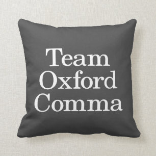 Coussin Équipe Oxford Comma Drôle Citation de police de gr